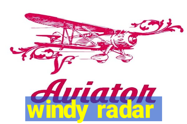 windy radar